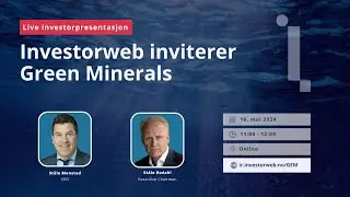 Investorweb inviterer: Green Minerals