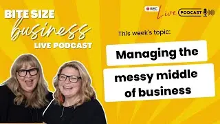 Managing the messy middle of business