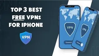 Best 3 FREE VPN’s For iPhone in 2023