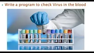 Programming Problem-1- Check the virus in blood samples