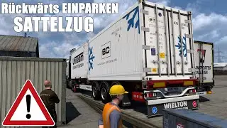 ETS2 Rückwärts EINPARKEN mit dem SATTELZUG [2796] EURO TRUCK SIMULATOR 2