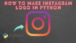 How to make Instagram logo in python. 