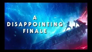 Reviewing Star Wars: The Rise Of Skywalker