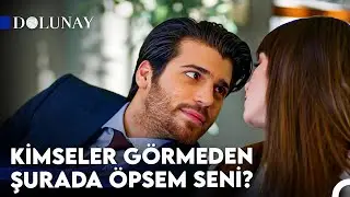 Bu Kadar Yakınıma Gelirsen Mükafatını Ödersin - Dolunay