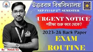 NEP 2nd Semester Exam Routine 2025||#nbu FYUGP||কোন্‌ পরীক্ষা কবে হবে?||2023-24 Back||#nbu FYUGP