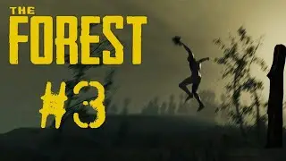 THE FOREST В 2020 | ОБЗОР #3/ Тими не нужно искать?/