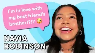 Navia Robinson Gives the Best DATING ADVICE | Dating Questions