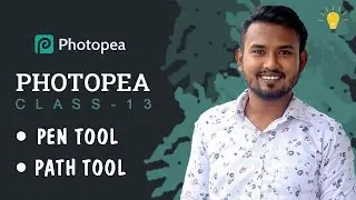 Photopea Bangla Tutorial 2022 II Photopea Tutorial Class-13, Photoshop On Mobile II Pen & Path Tool