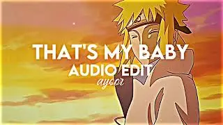 THAT'S MY BABY - Edit audio / Audio Edit