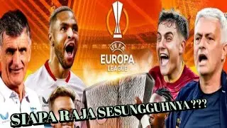 Siapa raja sesungguhnya. Prediksi final liga europa 2023