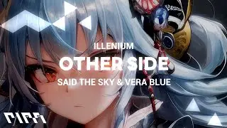 ILLENIUM - Other Side (Lyrics) with Said The Sky & Vera Blue