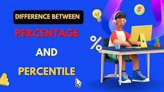 Difference Between Percentage and Percentile 