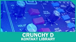Crunchy D Kontakt Library