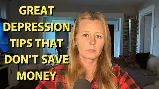 MONEY SAVING TIPS FROM THE GREAT DEPRESSION THAT DON'T WORK