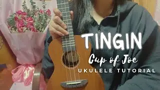 TINGIN | Cup of Joe | Ukulele tutorial | Simplified | Easy chords | No barre chords