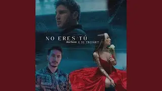 No Eres Tú (Bachata Versión)