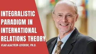 Integralistic Paradigm in International relations Theory