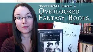 Overlooked Fantasy Recs | #BooktubeSFF Babbles