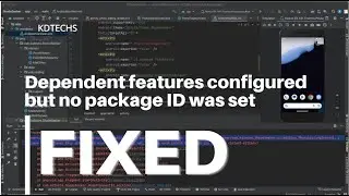 Fixed Android Error A dependent feature was defined but no package ID was set