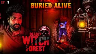 Buried Alive - Ep3 | End Of LAMP | Witch Forest |