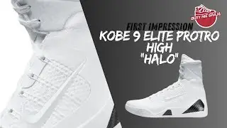NIKE KOBE 9 ELITE HIGH "HALO | First impression