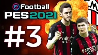 ⚽️ Карьера за Milan ⚽️Шикарные трансферы 💶 💥PES2021 #3