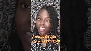 I called her stupid but I was the FOOLISH one | I regret this 😭😩😣