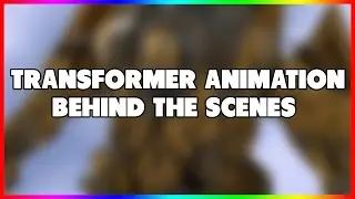 Transformer Animation + Behind the Scenes