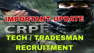 IMPORTANT UPDATE FROM CRPF 🔥🔥
