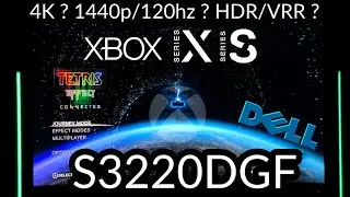XBOX Series X/S Dell S3220DGF Display Options / 4K 60hz / 1440p 120hz VRR HDR Presets
