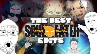 THE BEST SOUL EATER EDITS ON TIKTOK