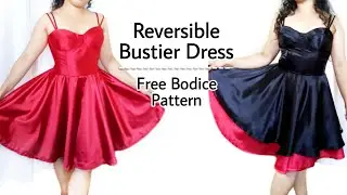 How to sew a reversible bustier dress, bustier top with cups + free bodice pattern/ sewing/ #bustier