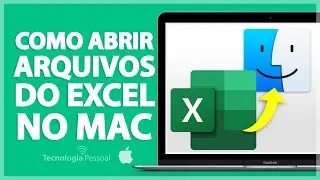 [TOP] COMO ABRIR UMA PLANILHA DO EXCEL NO MAC