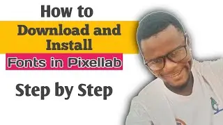 How to download and install font in Pixellab step by step