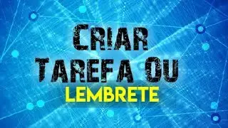 Criar  Uma Tarefa ou Lembrete no Windows/PC 7/8/10/11 2026