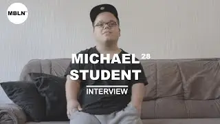INTERVIEW - MICHAEL 28,  STUDENT