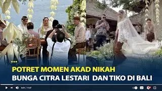 Sah Jadi Suami Istri! Potret Momen Akad Nikah Bunga Citra Lestari  dan Tiko di Bali
