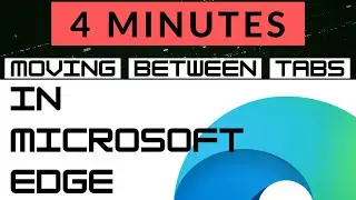 Move Between Tabs in Microsoft Edge [special features]: How to do it?