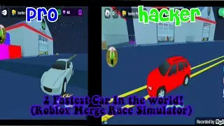 2 Fastest Car In The World! (Roblox Merge Race Simulator)