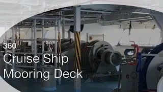 Mooring a Cruise Ship - Mooring Deck in 360