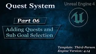 [Eng] Complex Quest System: Adding Quests and Sub Goal Selection #06