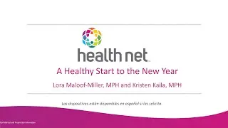 A Healthy Start to the New Year - Health Net Wellness Webinar - January 2024