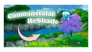 *NEW* Como instalar ReShade en Los Sims 4 + Alternativa🤗 // 