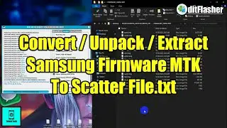 How To Extract / Unpack / Convert Samsung ROM / Firmware tar.md5 MTK To Scatter File.txt
