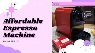 B COFFEE CO. | THE FRESHMAN CAPSULE ESPRESSO MACHINE | UNBOXING AND REVIEW