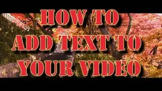 Sony Vegas Pro: How To Add Text to Your Video  - Tutorial #10