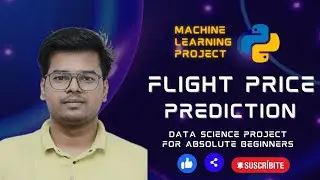 Hands-on Data Science Project: Flight Fare Prediction 🌟 | EDA | Machine Learning Model | ML | AI