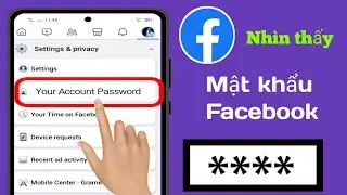 Cách xem mật khẩu Facebook của bạn nếu bạn quên, Xem mật khẩu Facebook của bạn