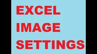 setting of images in excel