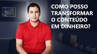 As 6 formas de monetizar o seu conteúdo